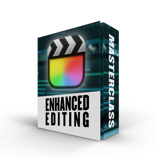 Enhanced Editing: Final Cut Pro Masterclass